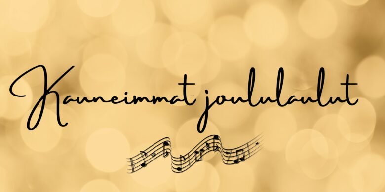 Kauneimmat joululaulut