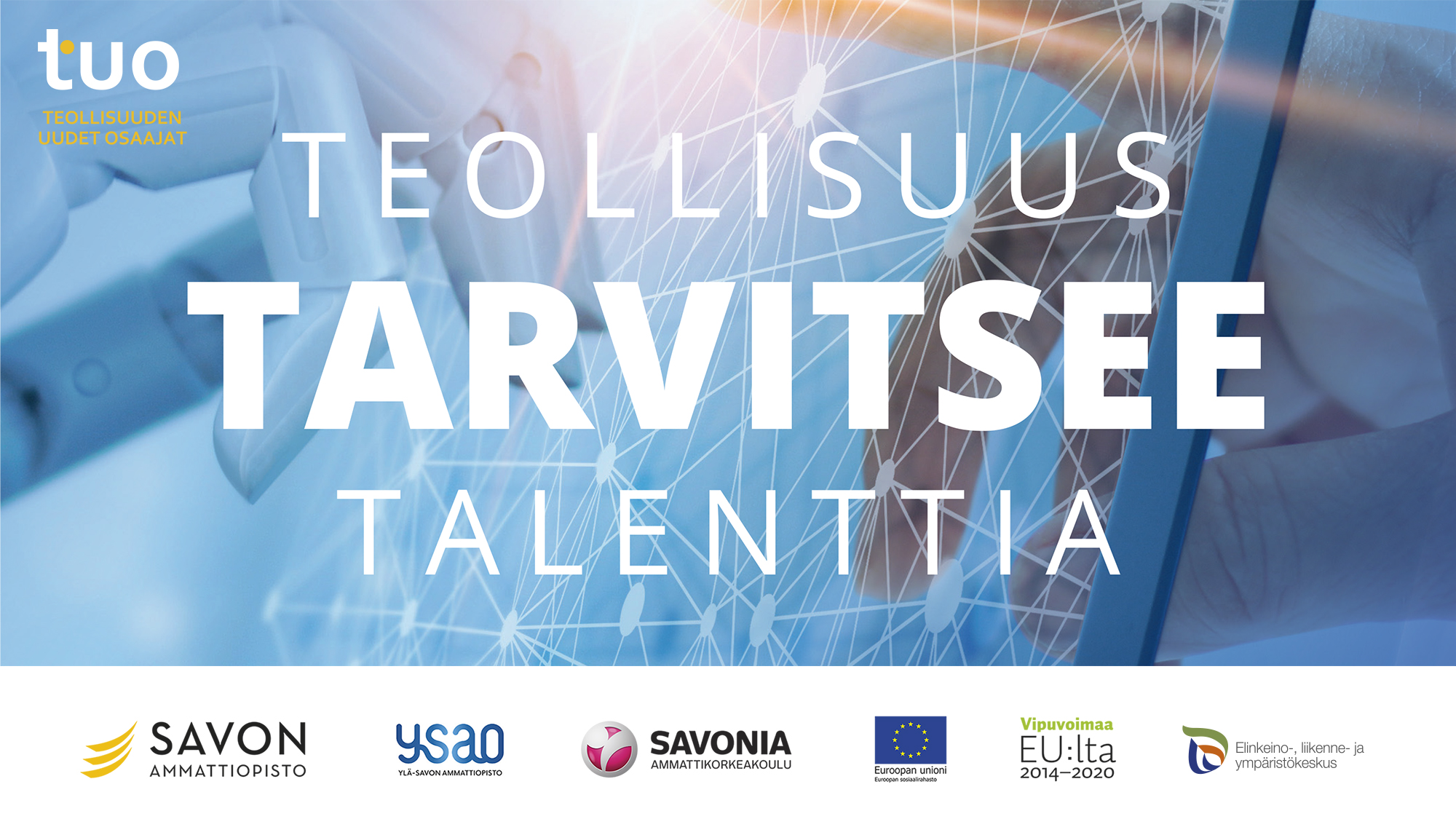 Kuvassa on teksti teollisuus tarvitsee talenttia ja hanketoimijoiden logot.